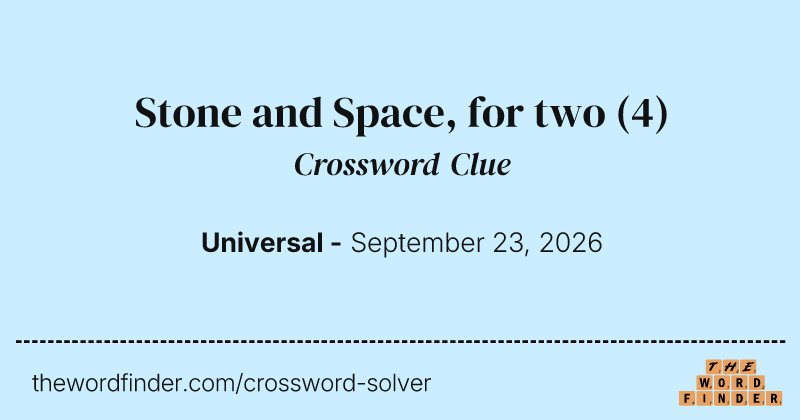 Stone and Space, for two crossword clue image