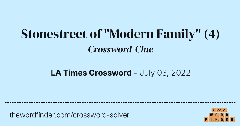 Stonestreet of "Modern Family" crossword clue image