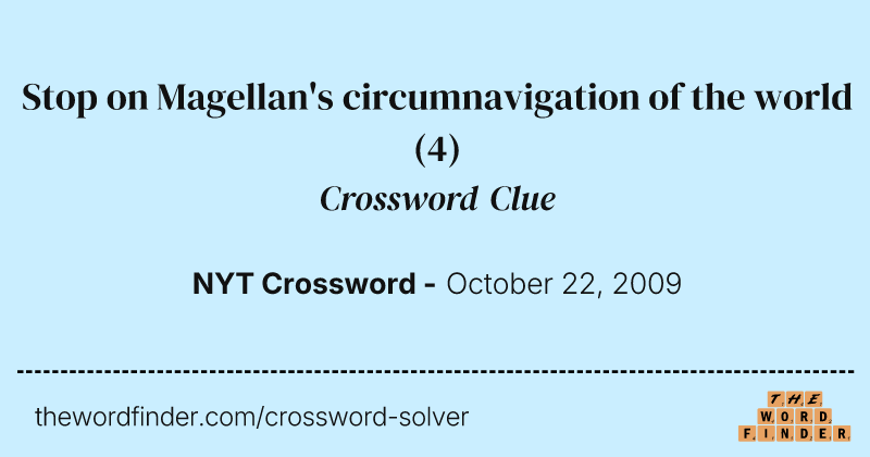 Stop on Magellan's circumnavigation of the world crossword clue image