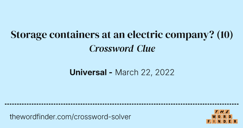 Storage containers at an electric company? crossword clue image