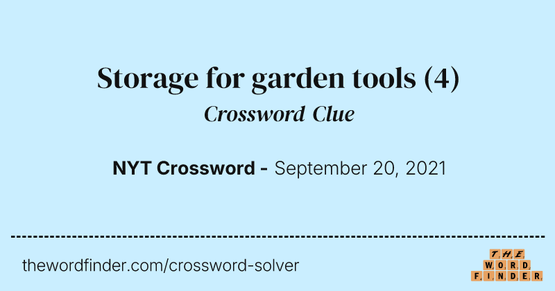 Storage for garden tools crossword clue image