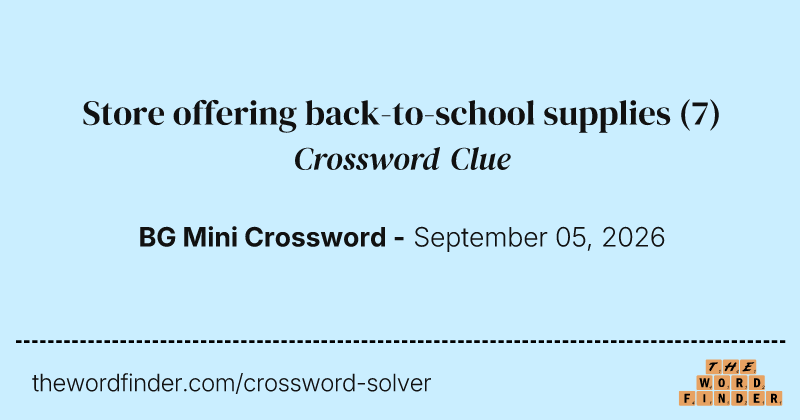Store offering back-to-school supplies crossword clue image