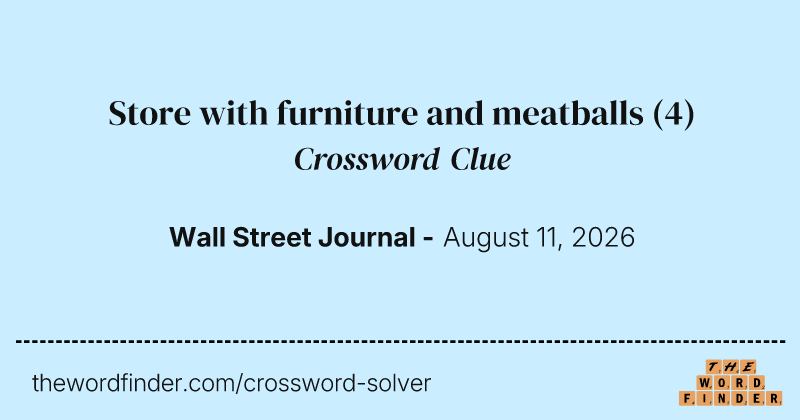 Store with furniture and meatballs crossword clue image