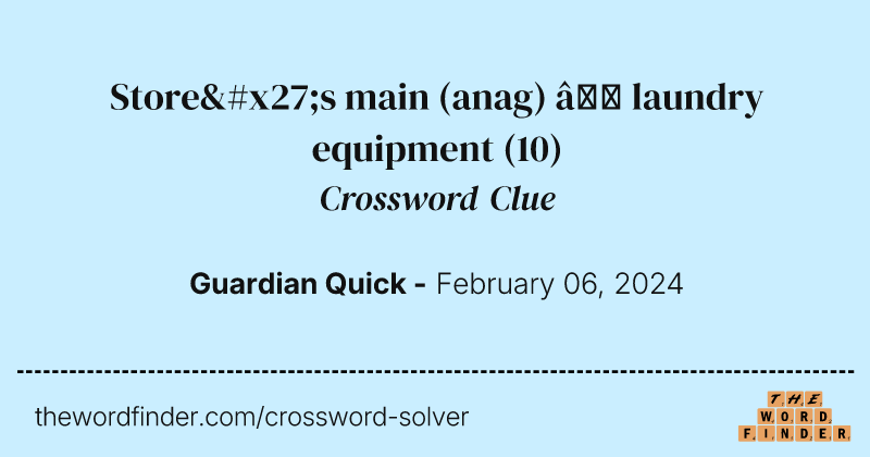Store's main (anag) – laundry equipment crossword clue image