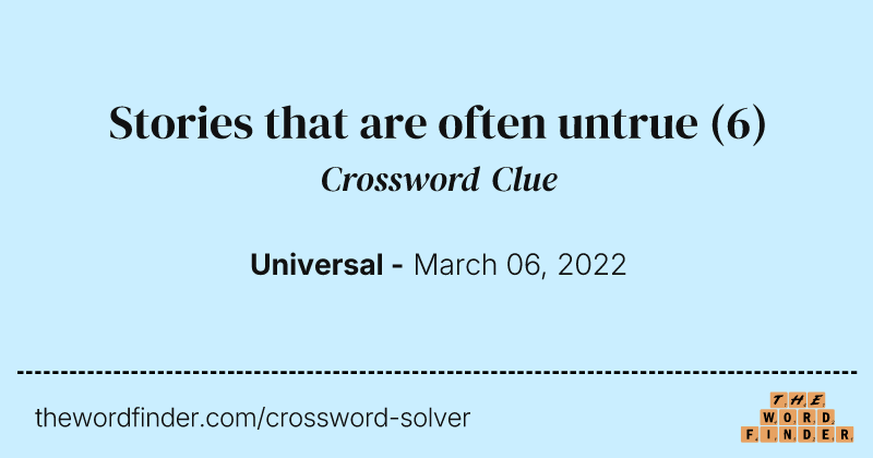 Stories that are often untrue crossword clue image