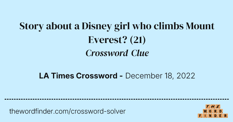 Story about a Disney girl who climbs Mount Everest? crossword clue image