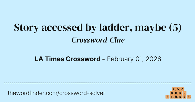 Story accessed by ladder, maybe crossword clue image