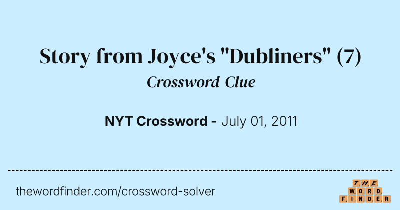 Story from Joyce's "Dubliners" crossword clue image