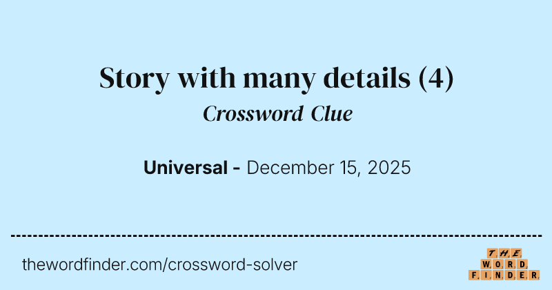 Story with many details crossword clue image