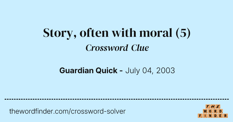 Story, often with moral crossword clue image