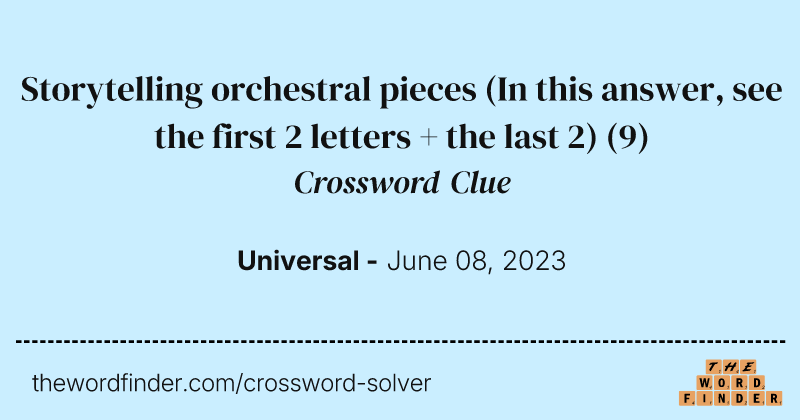 Storytelling orchestral pieces (In this answer, see the first 2 letters + the last 2) crossword clue image