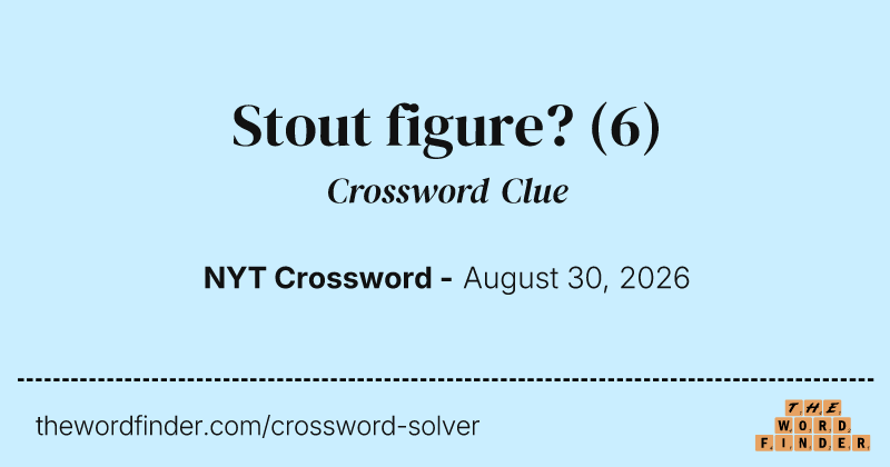 Stout figure? crossword clue image