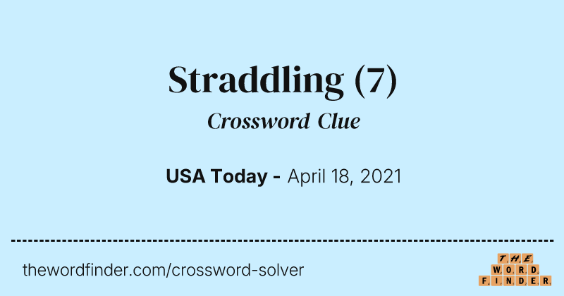 Straddling crossword clue image
