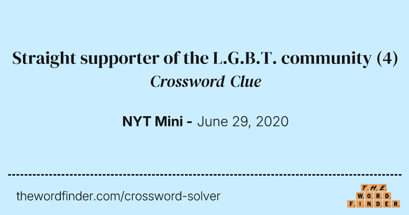 Straight supporter of the L.G.B.T. community crossword clue image