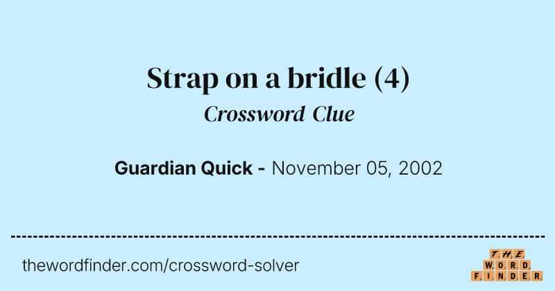 Strap on a bridle crossword clue image