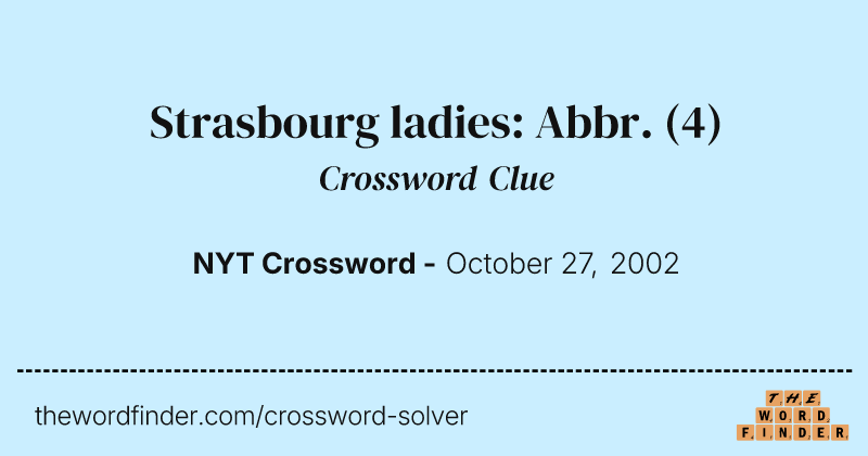 Strasbourg ladies: Abbr. crossword clue image