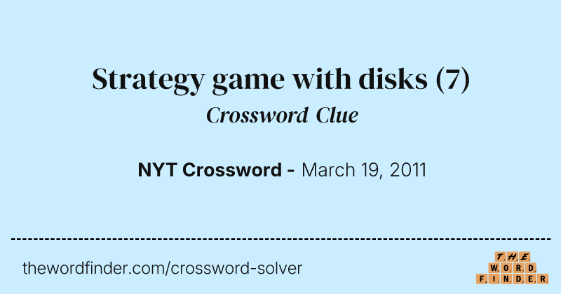 Strategy game with disks crossword clue image