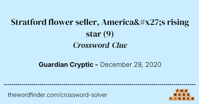 Stratford flower seller, America's rising star crossword clue image