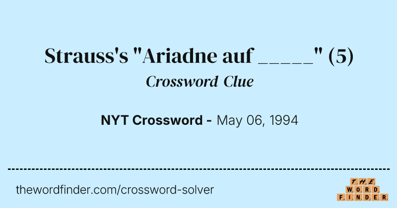 Strauss's "Ariadne auf _____" crossword clue image