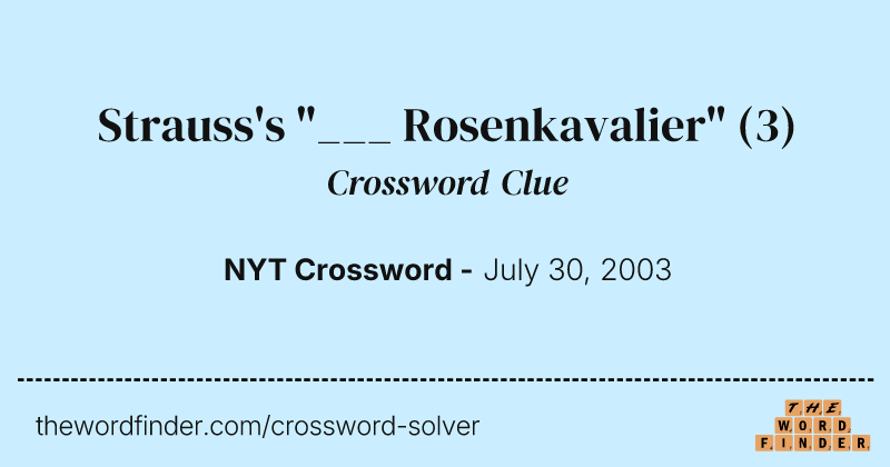 Strauss's "___ Rosenkavalier" crossword clue image