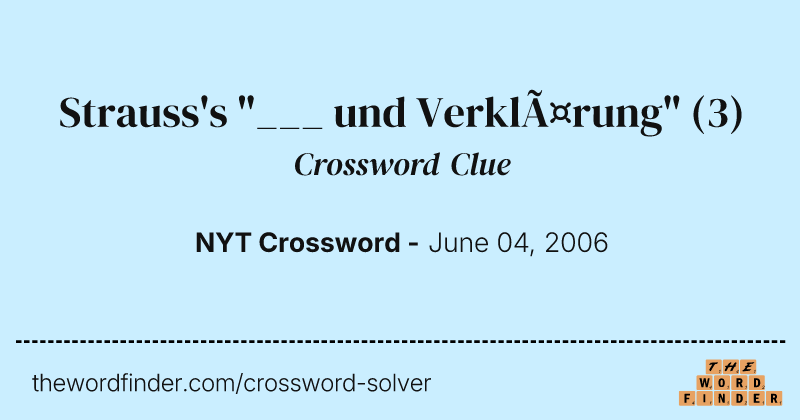 Strauss's "___ und Verklärung" crossword clue image