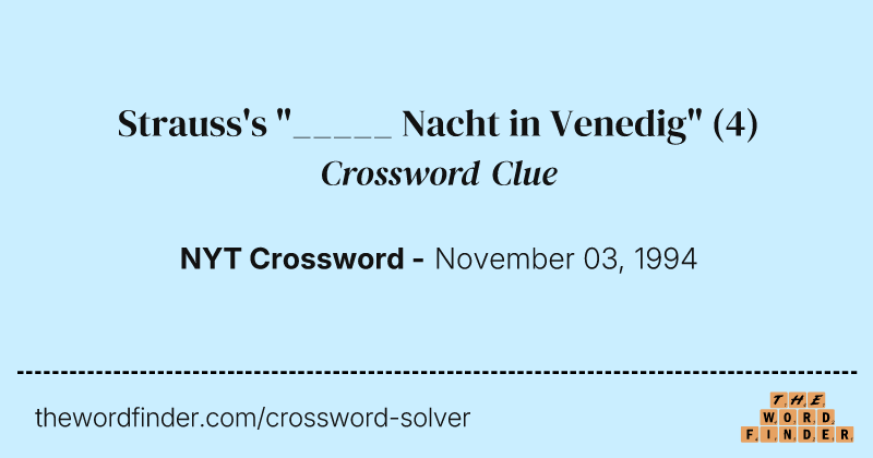 Strauss's "_____ Nacht in Venedig" crossword clue image