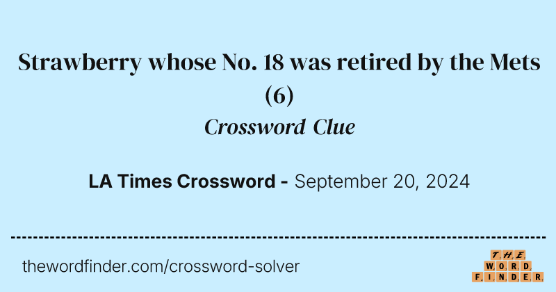 Strawberry whose No. 18 was retired by the Mets crossword clue image