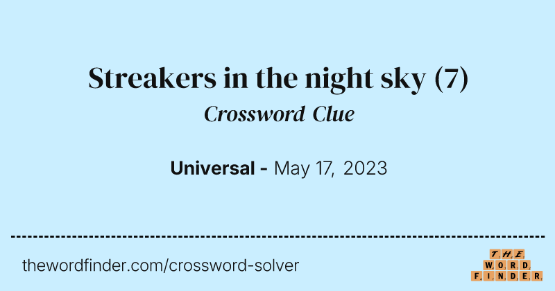Streakers in the night sky crossword clue image