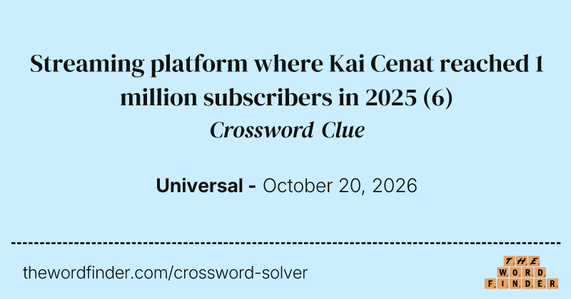 Streaming platform where Kai Cenat reached 1 million subscribers in 2025 crossword clue image