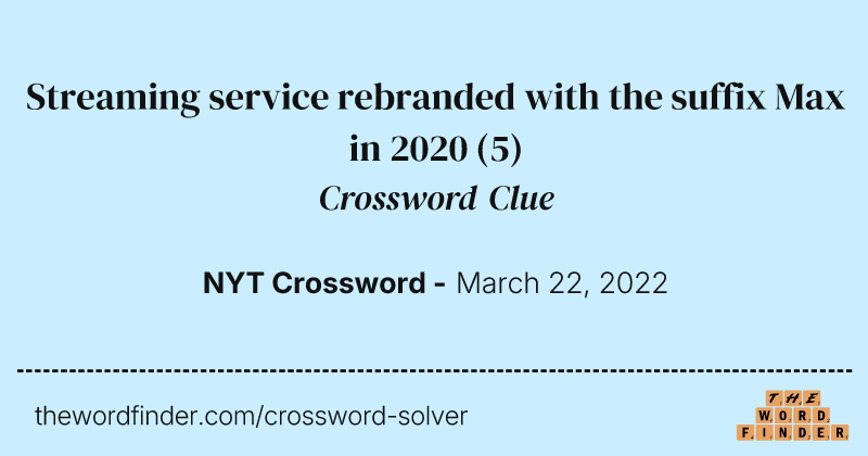 Streaming service rebranded with the suffix Max in 2020 crossword clue image
