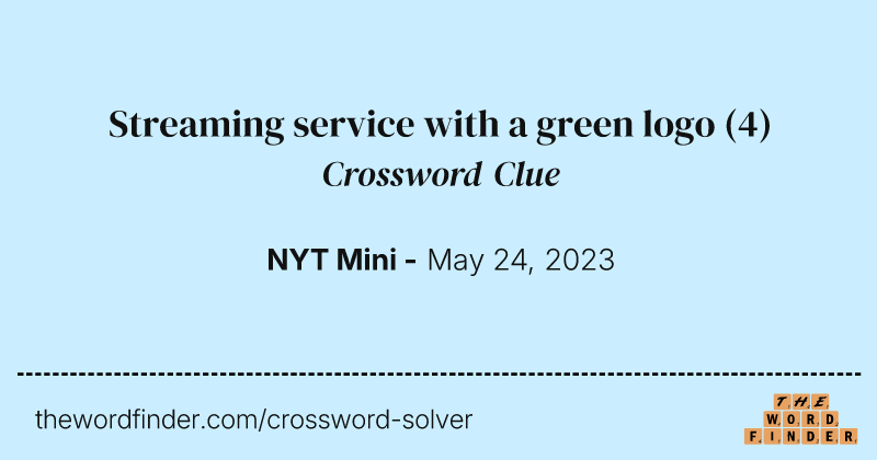 Streaming service with a green logo crossword clue image