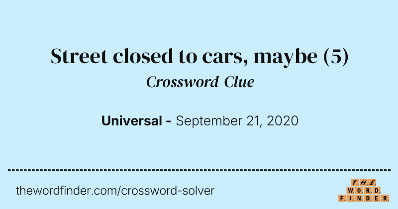 Street closed to cars, maybe crossword clue image