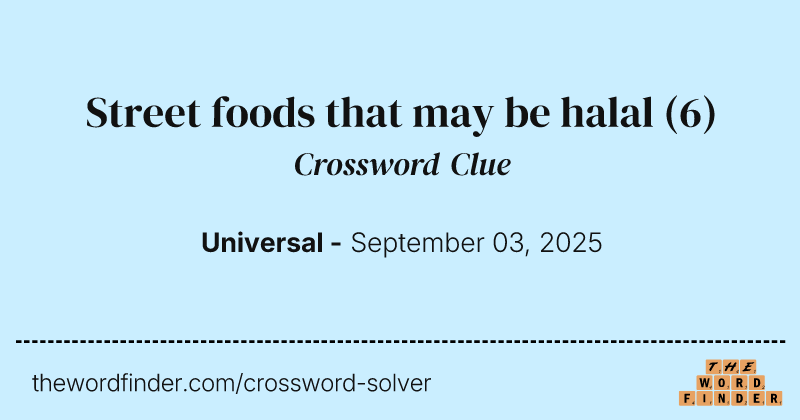 Street foods that may be halal crossword clue image