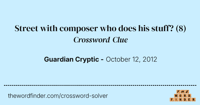 Street with composer who does his stuff? crossword clue image