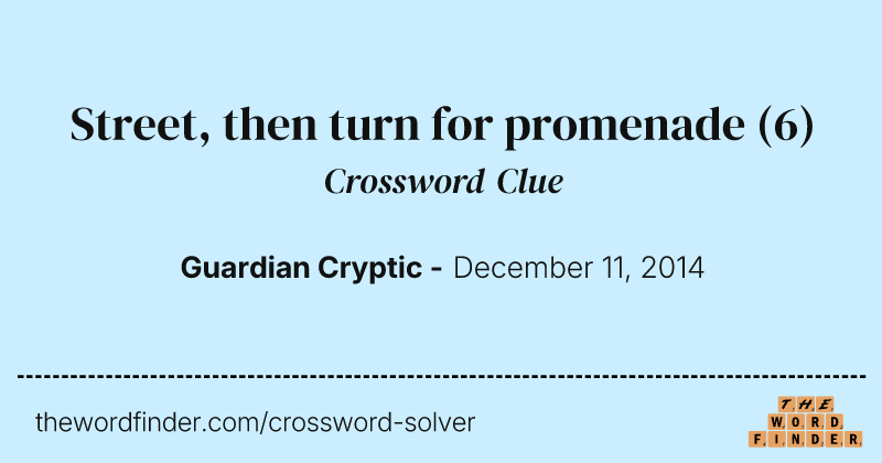 Street, then turn for promenade crossword clue image