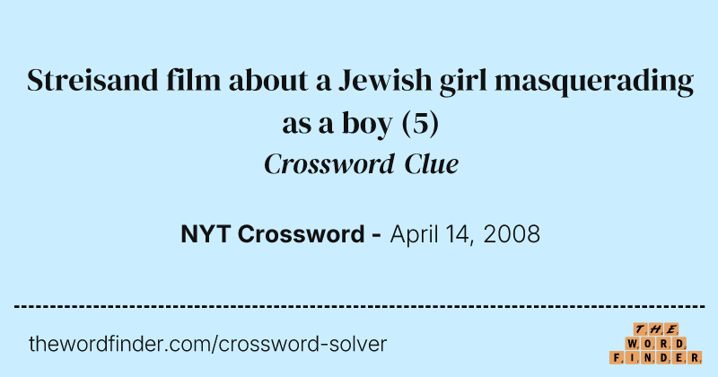 Streisand film about a Jewish girl masquerading as a boy crossword clue image