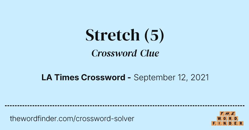 Stretch crossword clue image