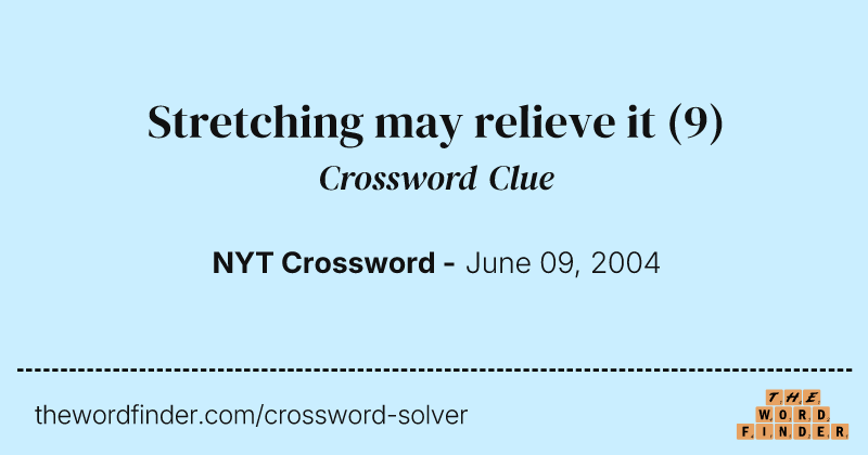 Stretching may relieve it crossword clue image