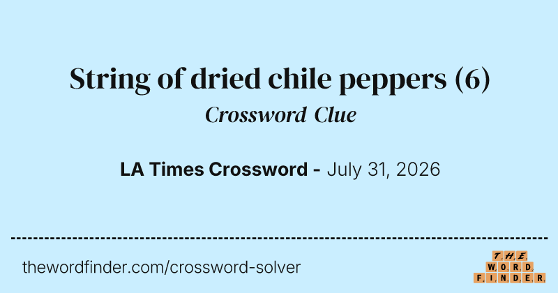 String of dried chile peppers crossword clue image