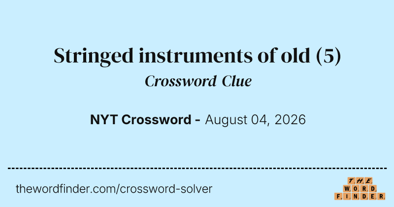 Stringed instruments of old crossword clue image