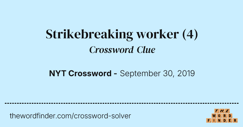 Strikebreaking worker crossword clue image