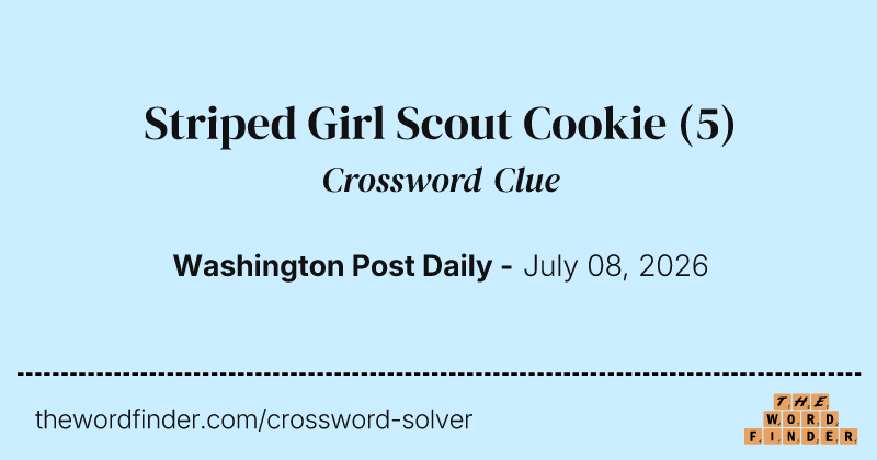 Striped Girl Scout Cookie crossword clue image