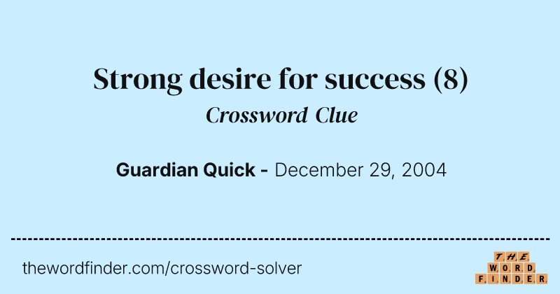 Strong desire for success crossword clue image