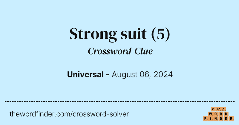 Strong suit crossword clue image