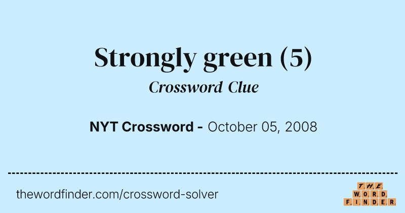 Strongly green crossword clue image