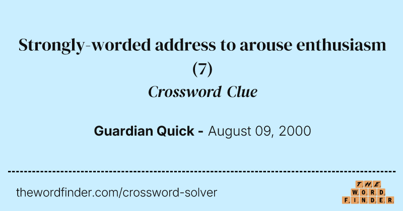 Strongly-worded address to arouse enthusiasm crossword clue image