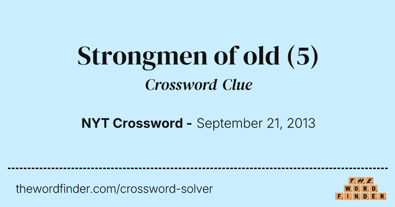 Strongmen of old crossword clue image