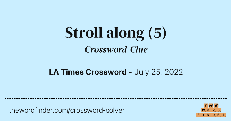Stroll along crossword clue image