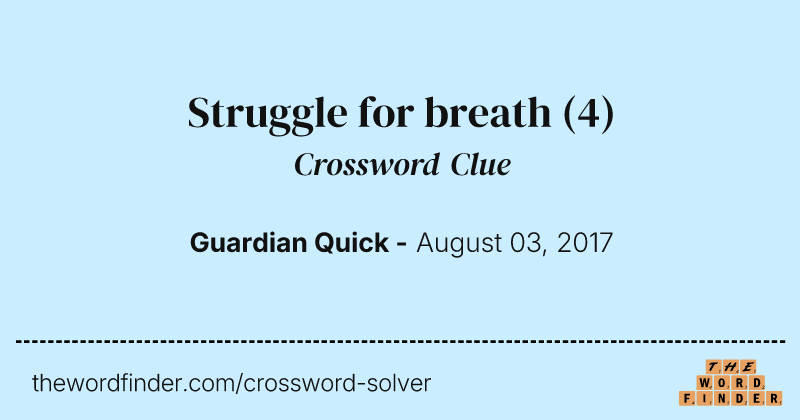 Struggle for breath crossword clue image