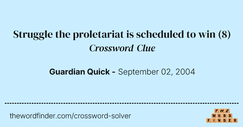 Struggle the proletariat is scheduled to win crossword clue image